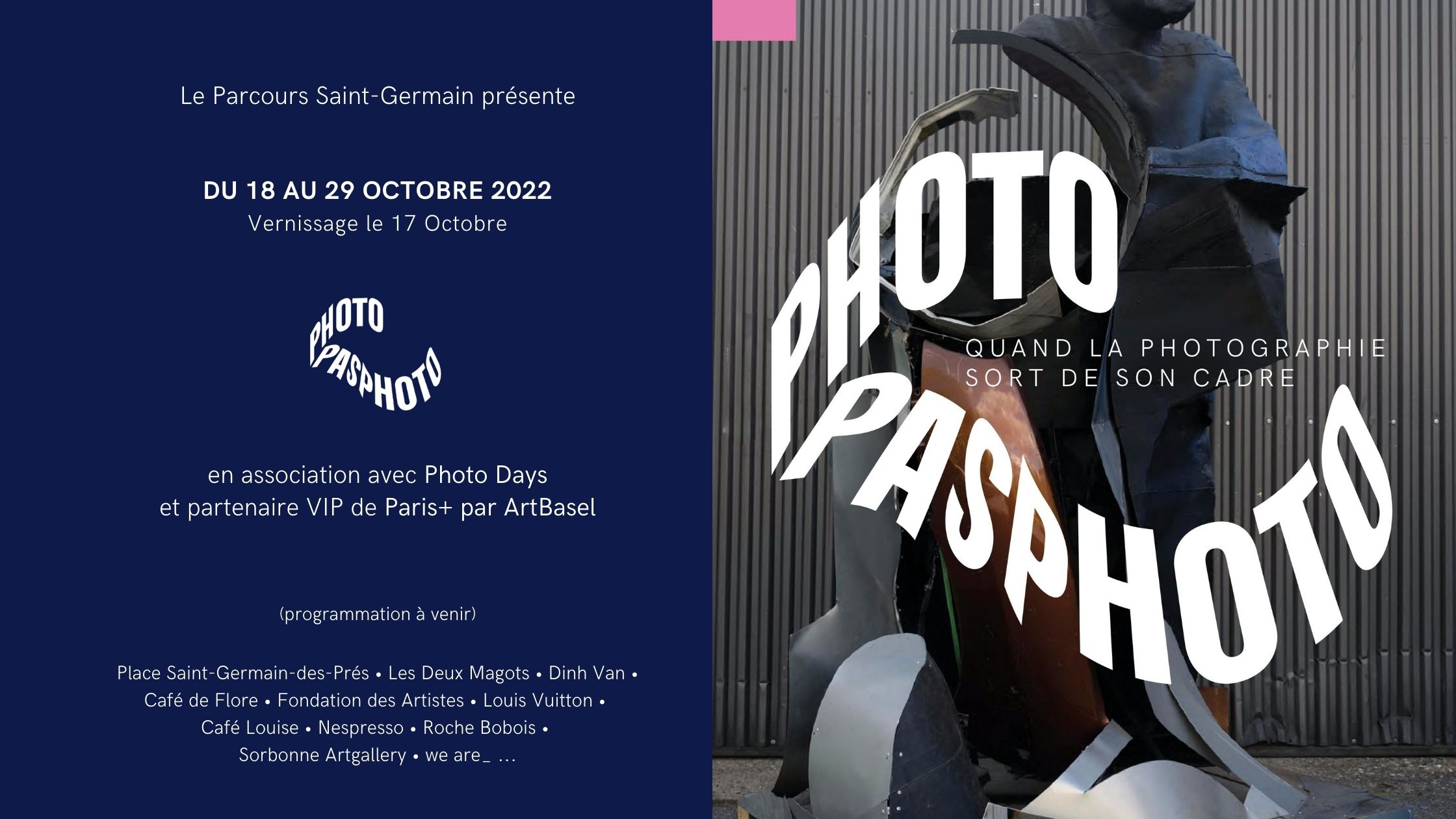 Le Parcours Saint-Germain présente du 15 Oct au 16 Nov 2022 en association avec Photo Days et partenaire VIP de Paris+ par ArtBasel (2)